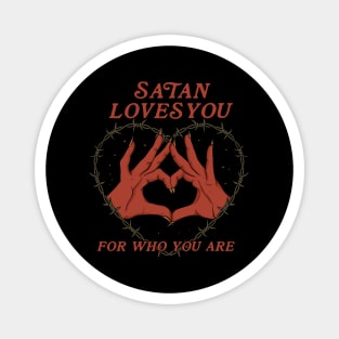 Satan Loves You Magnet